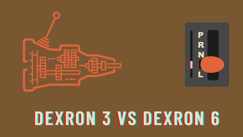 Dexron 3 Vs Dexron 6 