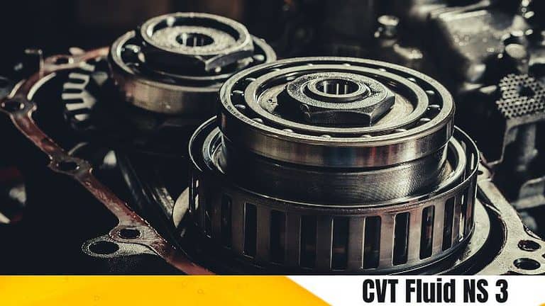 Everything you Need to Know about CVT Fluid NS 3 - Take Your Oil