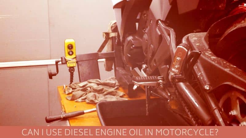 can i use diesel engine oil in motorcycle