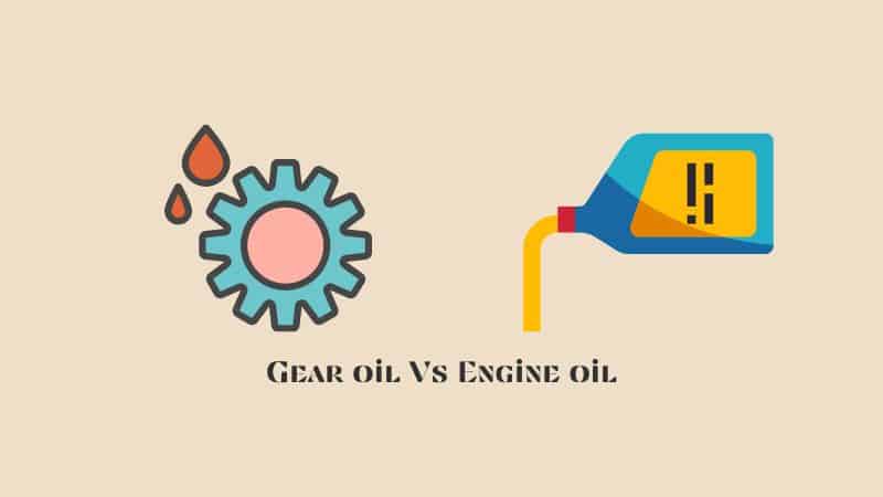 Gear oil Vs Engine oil