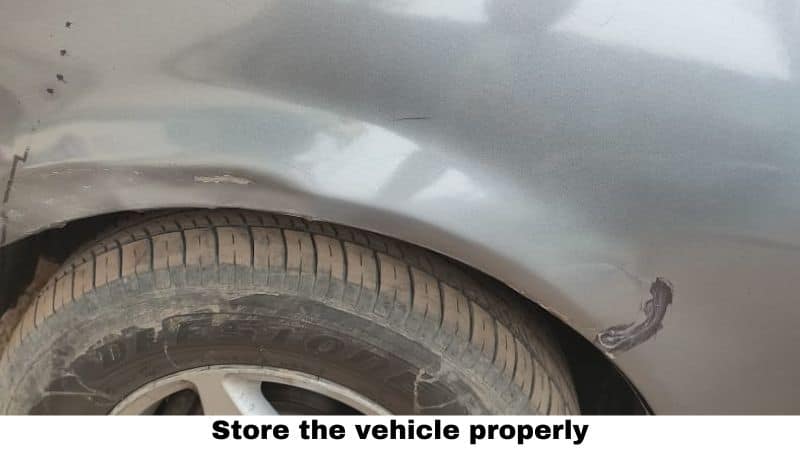 Store the vehicle properly