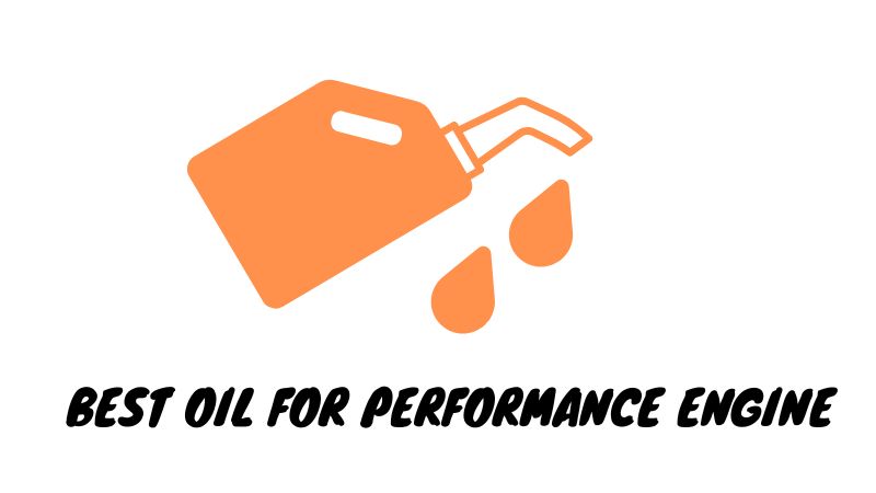 Best Oil For Performance Engine