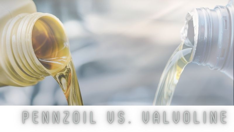 Pennzoil Vs. Valvoline